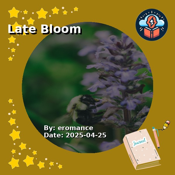 Late Bloom