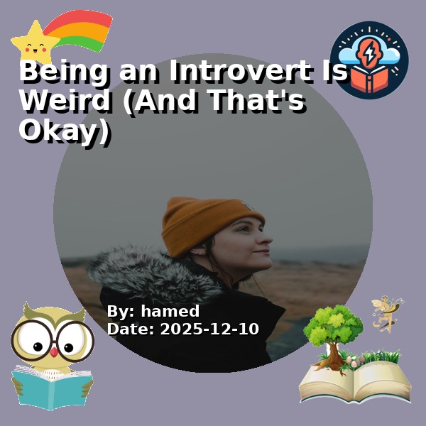 Being an Introvert Is Weird (And That's Okay)